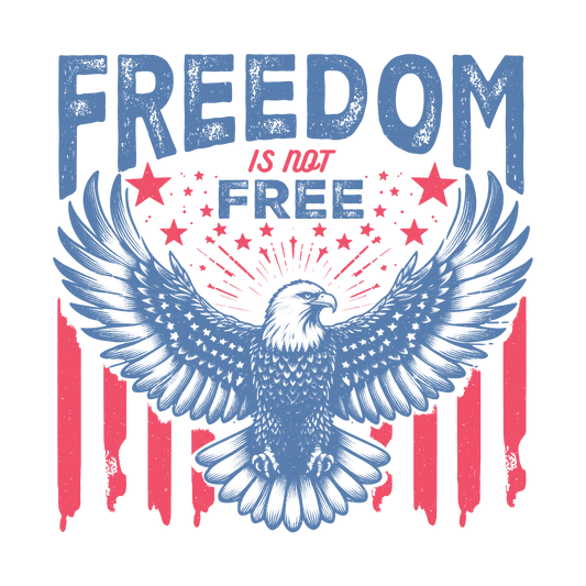 Freedom is Not Free