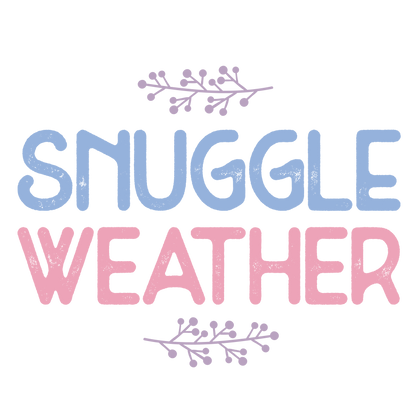 Snuggle Weather