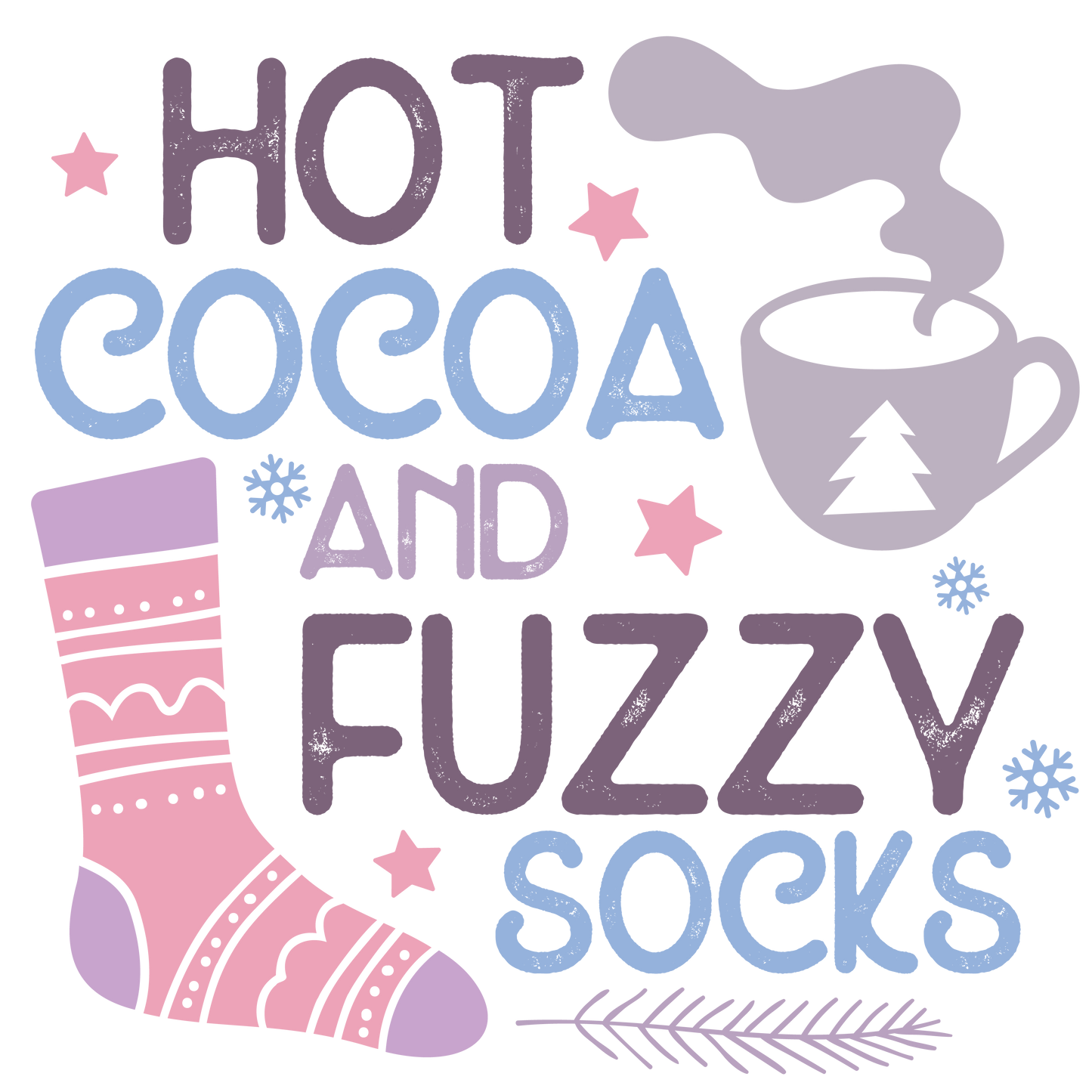 Hot Cocoa and Fuzzy Socks