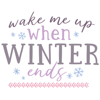 Wake Me Up When Winter Ends