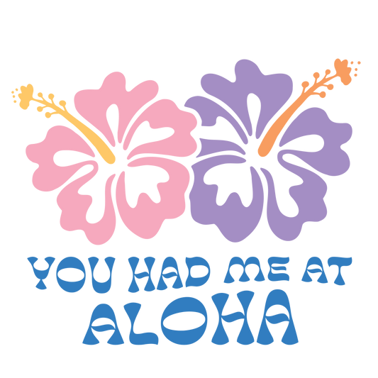 You Had Me at Aloha