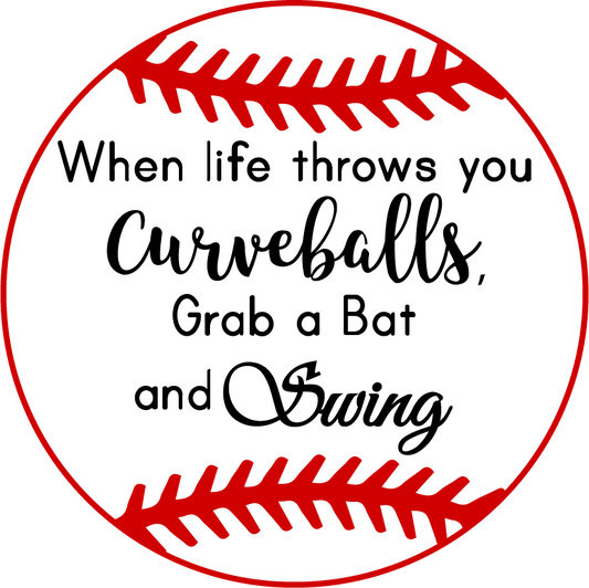 When Life Throws Curveballs