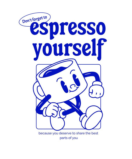 Espresso Yourself