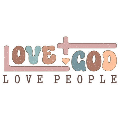 Love God Love People