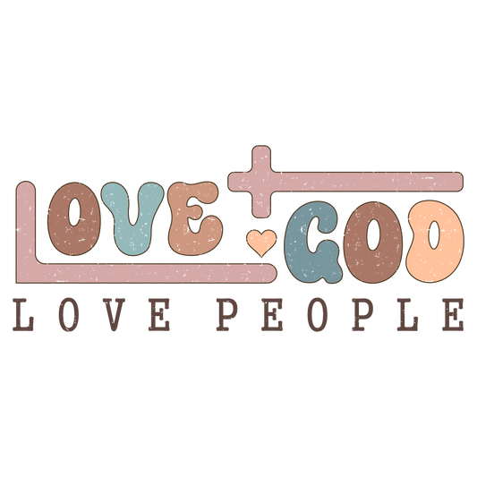 Love God Love People