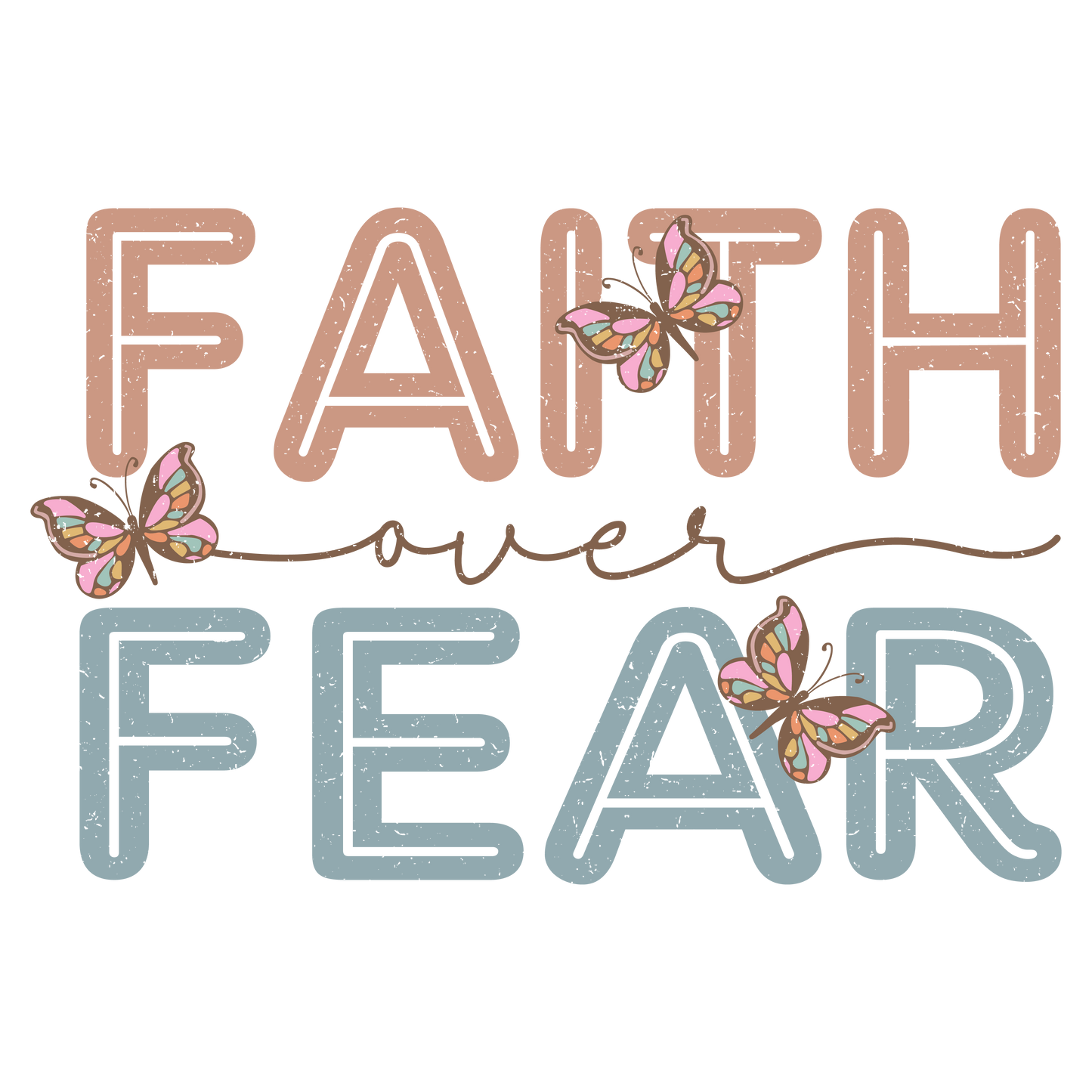 Faith Over Fear