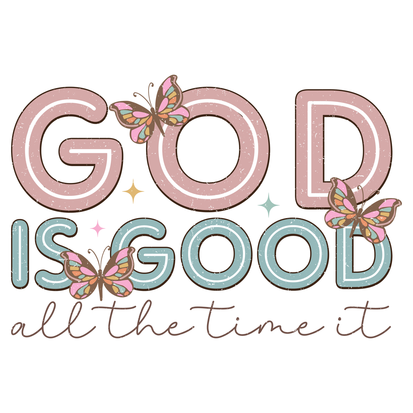 God is Good All the Time